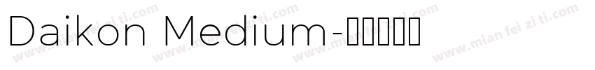 Daikon Medium字体转换